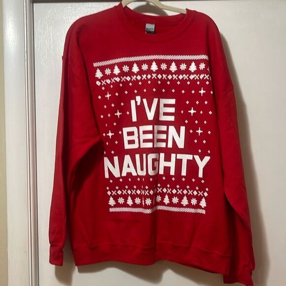 Other - I’ve been naughty sweatshirt size extra large